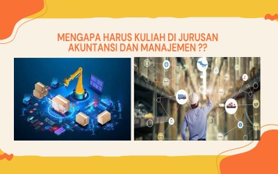 Mengapa Harus Kuliah Di Jurusan Akuntansi Dan Manajemen ???